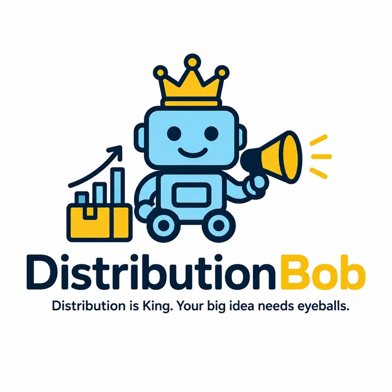 DistributionBob — Distribution is King. Your big idea needs eyeballs.